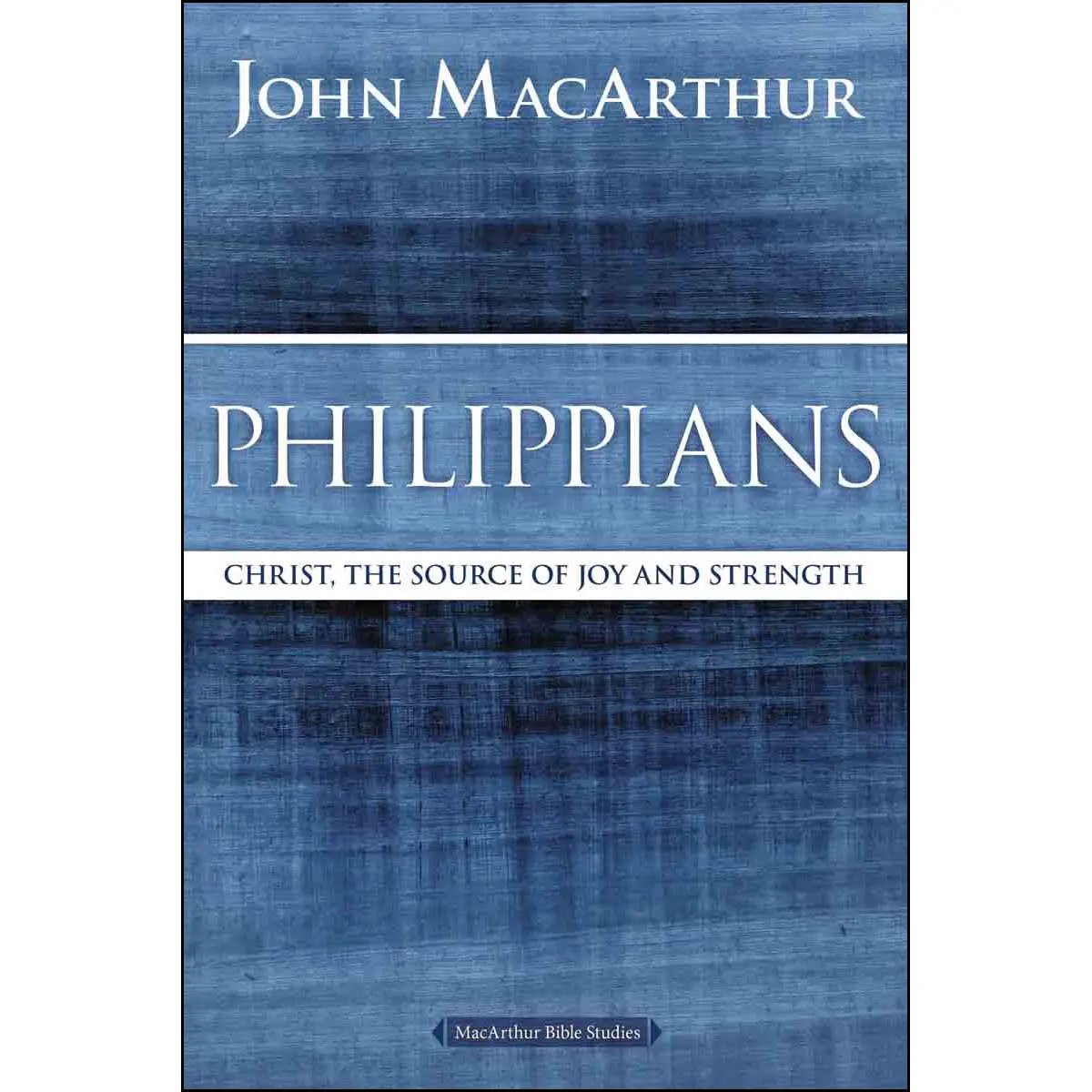 Philippians: Christ, The Source Of Joy And Strength (Paperback) 1