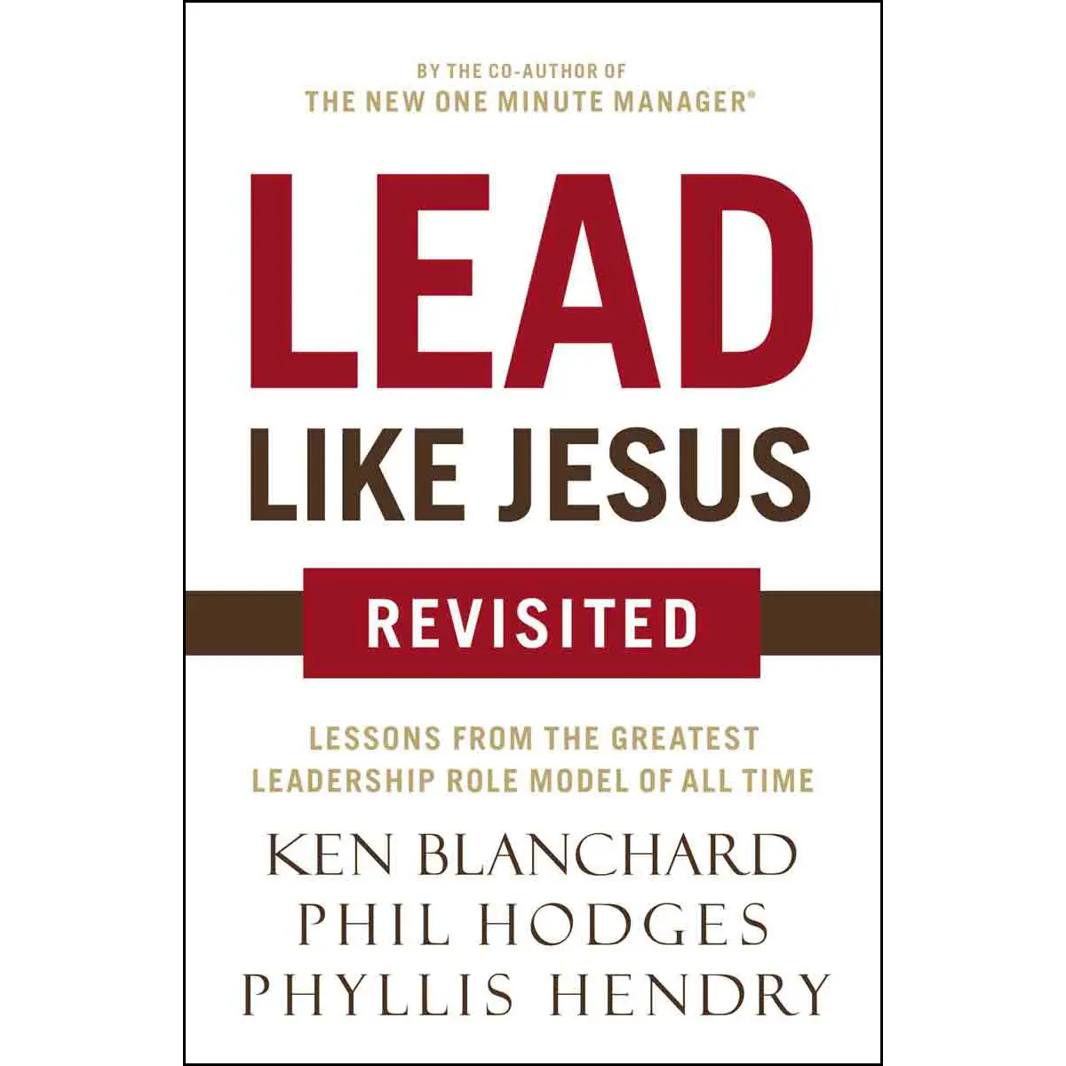 Lead Like Jesus, Revised Edition (Paperback) 1