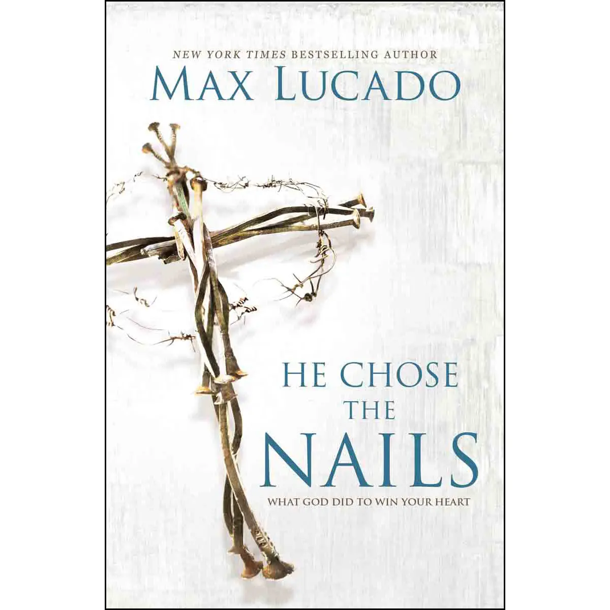 He Chose The Nails (Paperback) 1