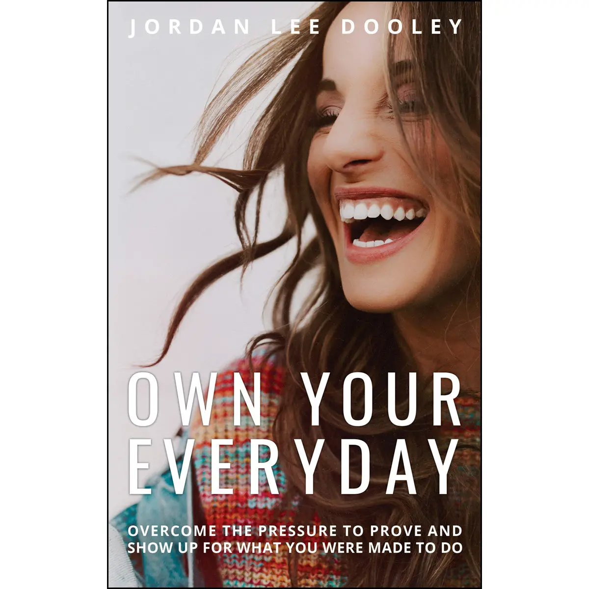 Own Your Everyday (Hardcover) 1