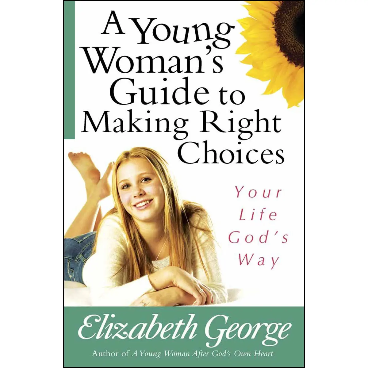 A Young Woman's Guide To Making Right Choices (Paperback) 1