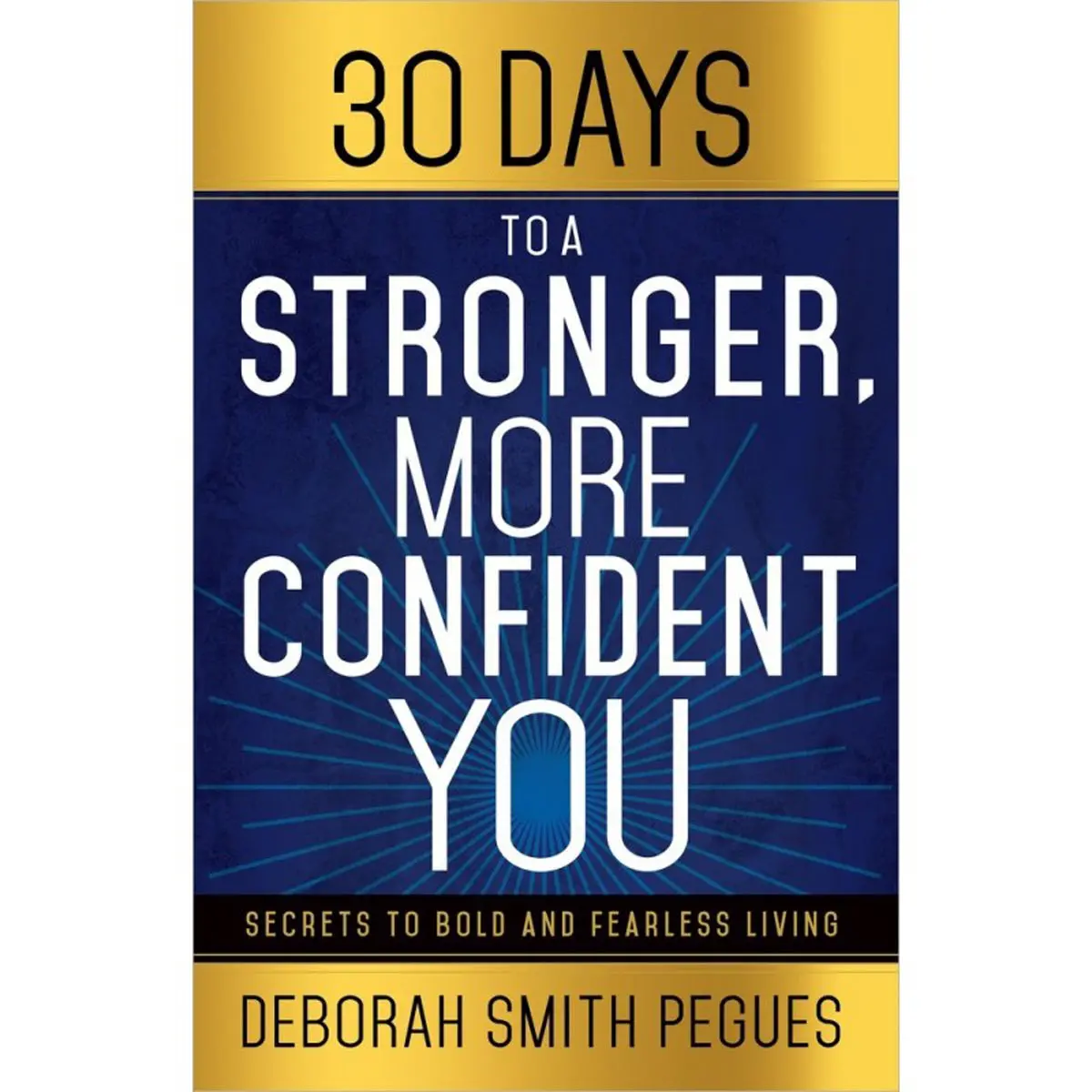 30 Days To A Stronger More Confident You (Paperback) 1