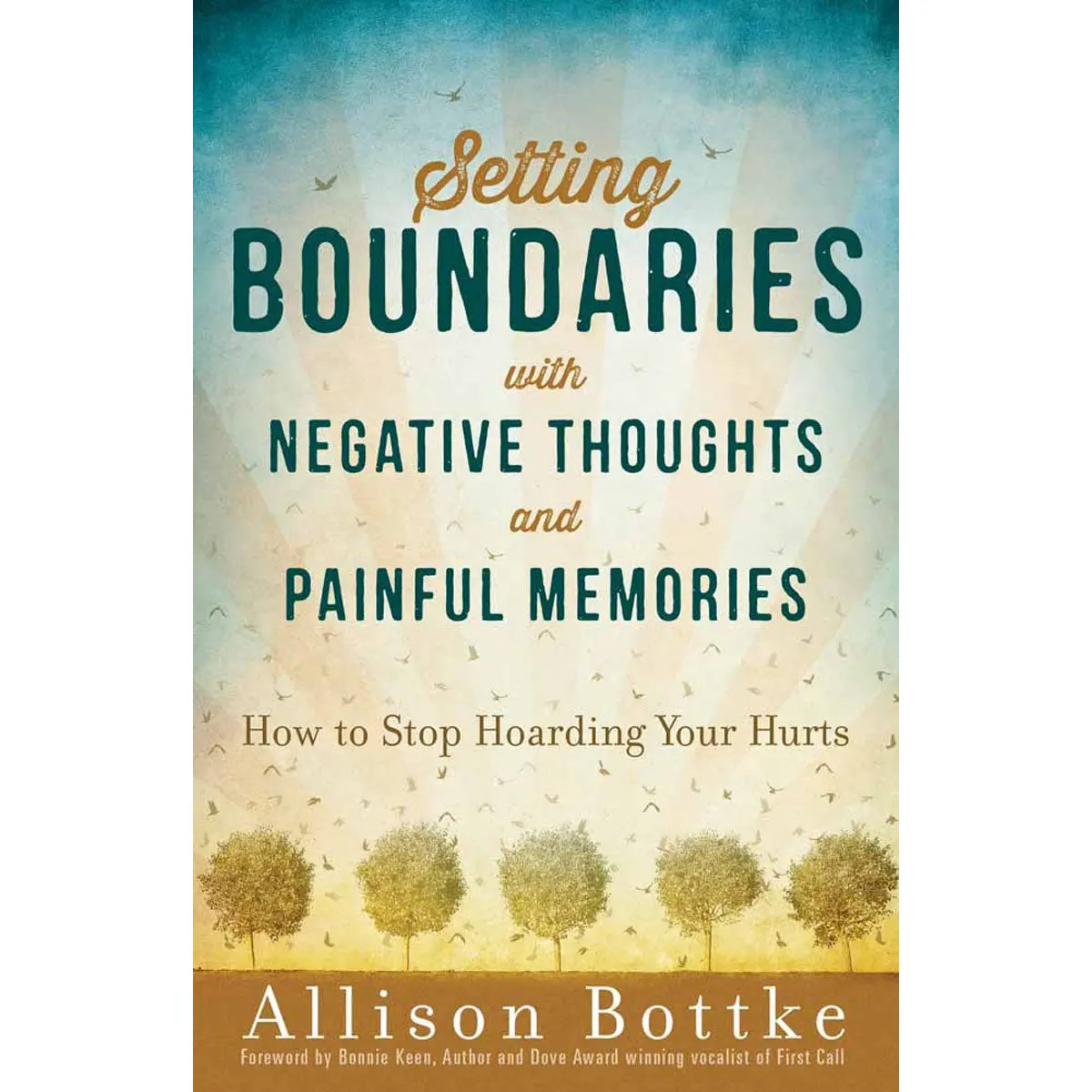 Setting Boundaries With Negative Thoughts And Painful Memories (Paperback) 1