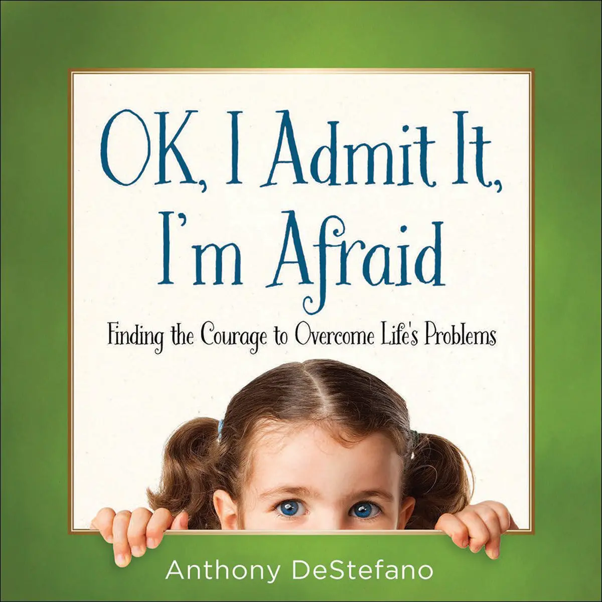 Ok I Admit It Im Afraid (Hardcover) 1