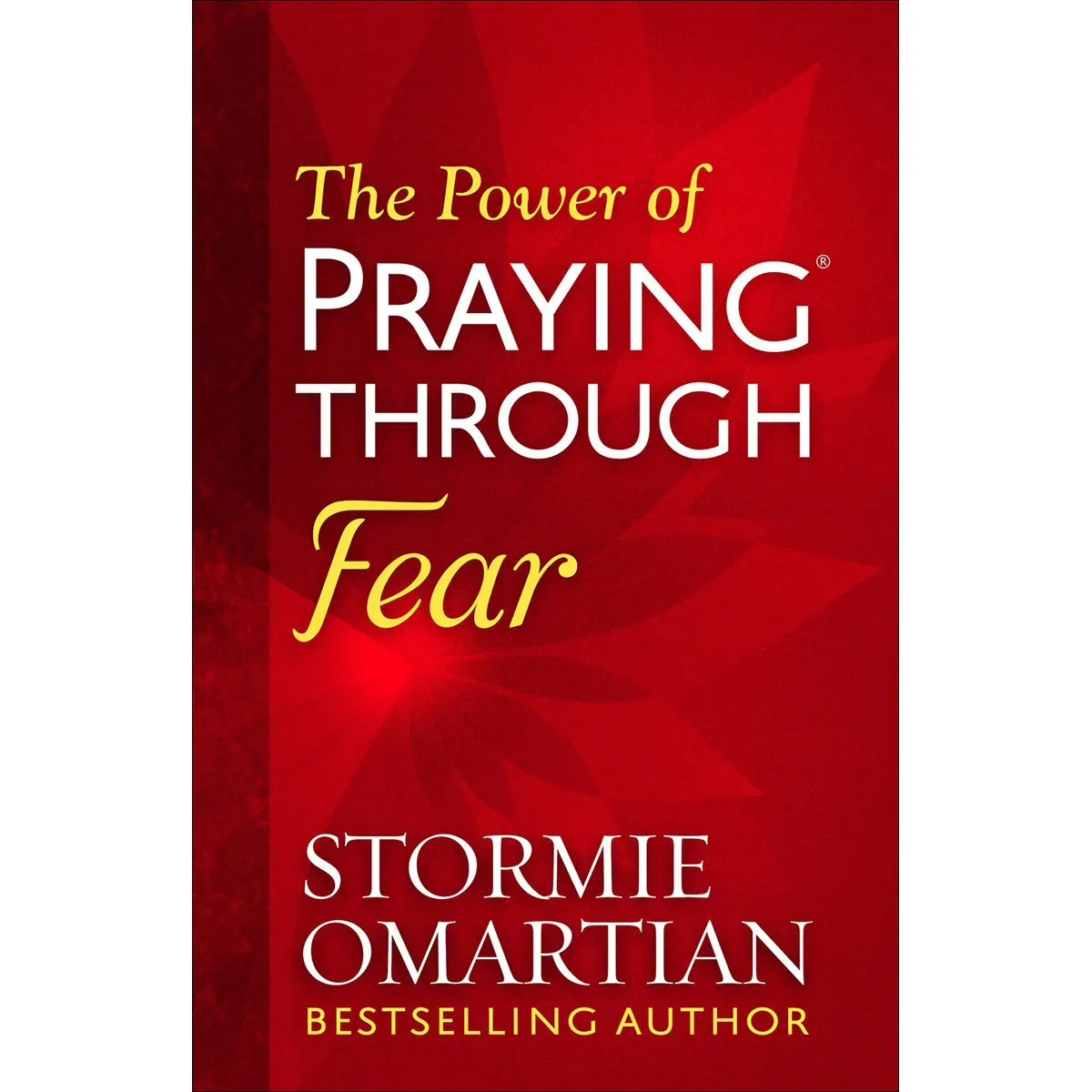 The Power Of Praying Through Fear (Paperback) 1