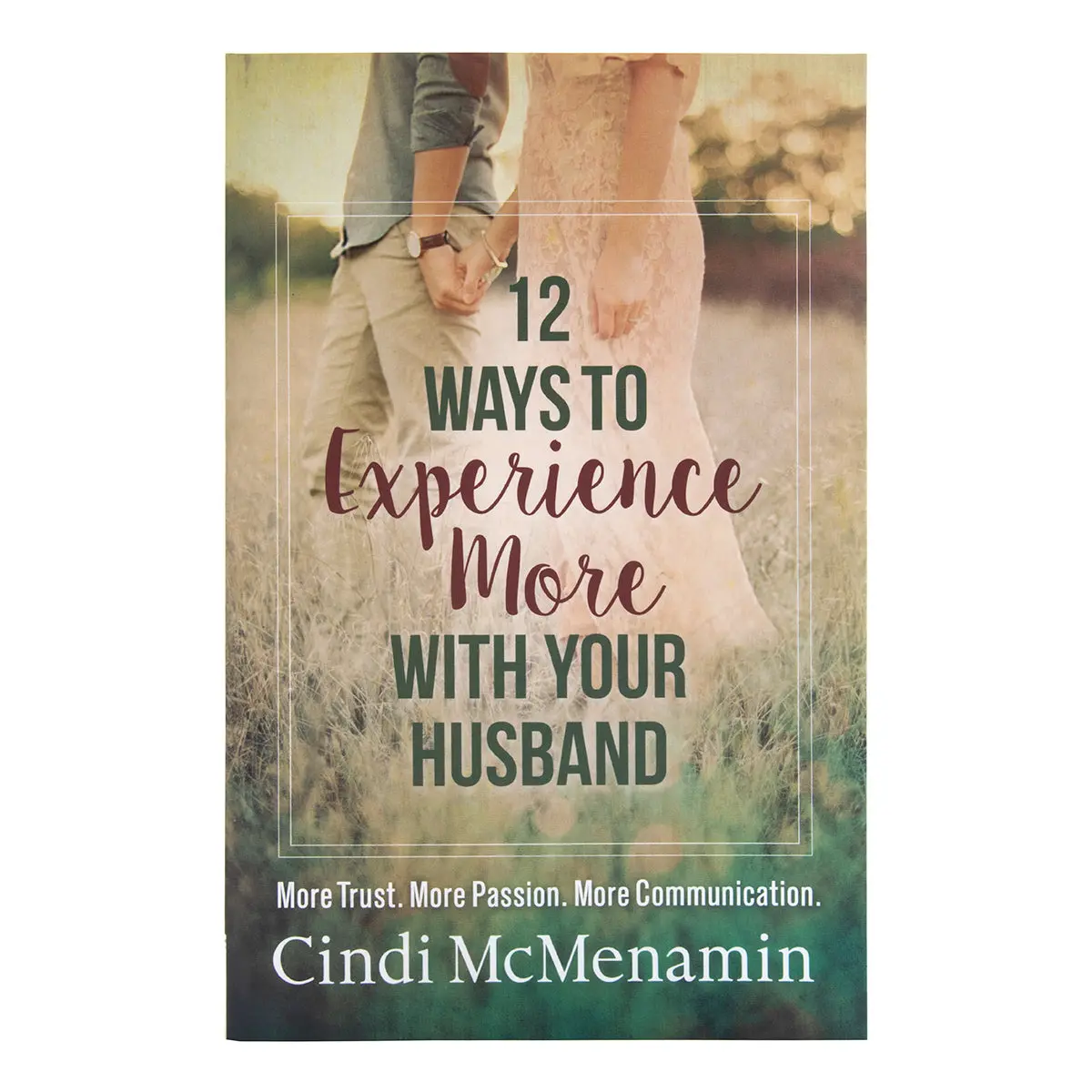 12 Ways To Experience More With Your Husband (Paperback) 1
