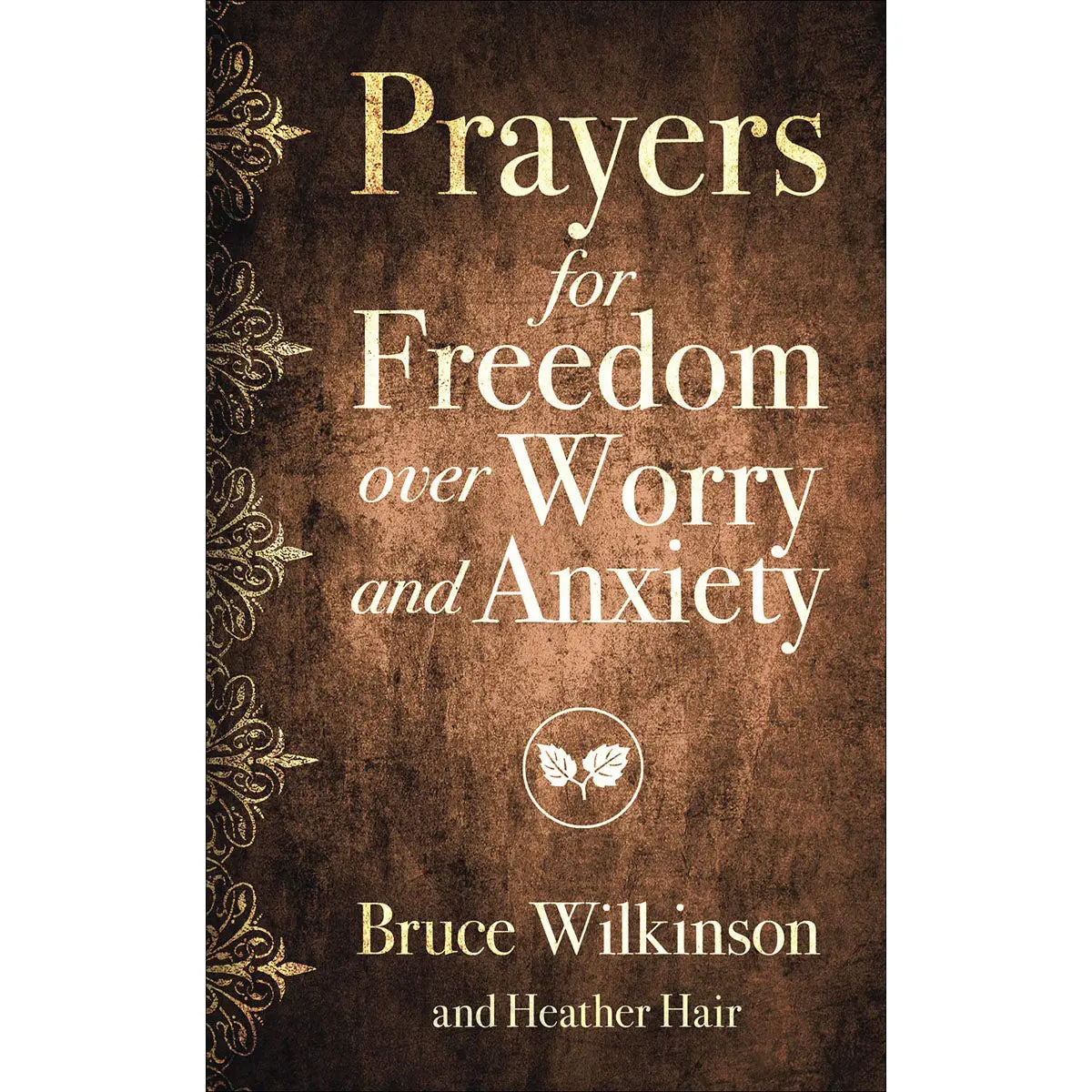 Prayers For Freedom Over Worry And Anxiety (Paperback) 1