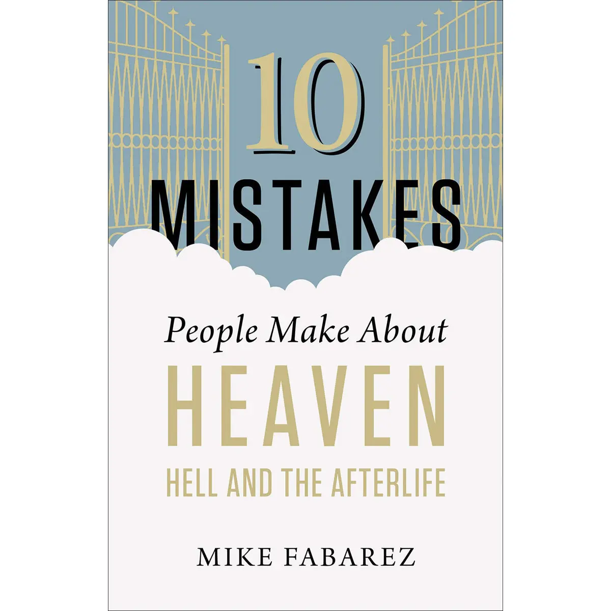 10 Mistakes People Make About Heaven Hell And The Afterlife (Paperback) 1