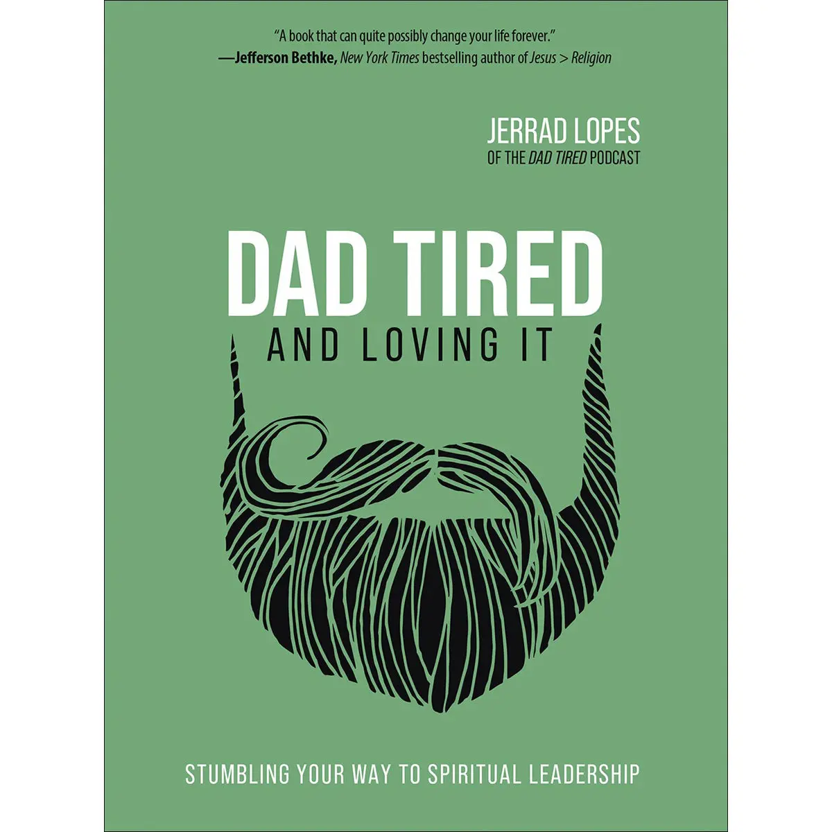 Dad Tired And Loving It (Hardcover) 1