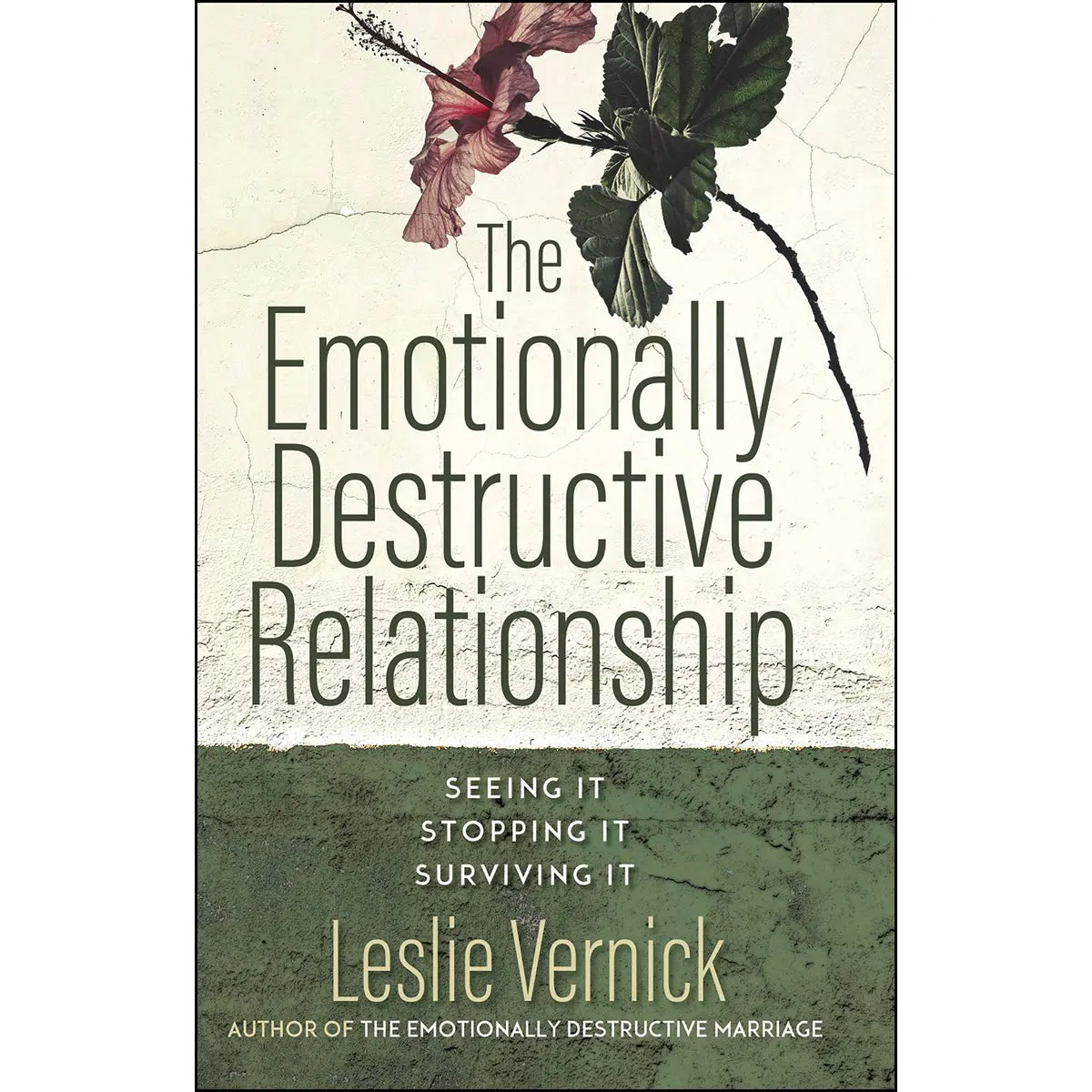 Emotionally Destructive Relationship: Seeing It, Stopping It, Surviving It (Mass Market Paperback) 1