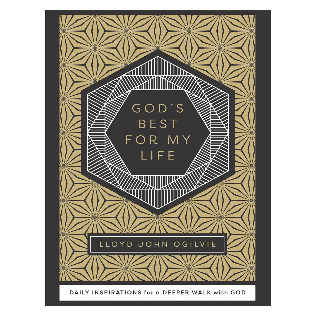 Gods Best For My Life: Daily Inspirations For A Deeper Walk With God (Hardcover) 1