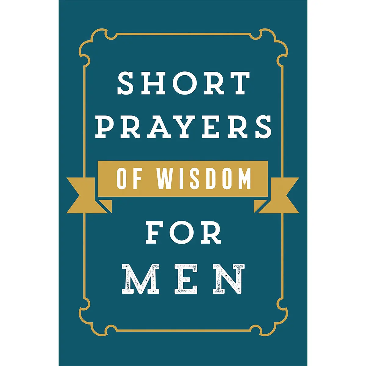 Short Prayers Of Wisdom For Men (Paperback) 1