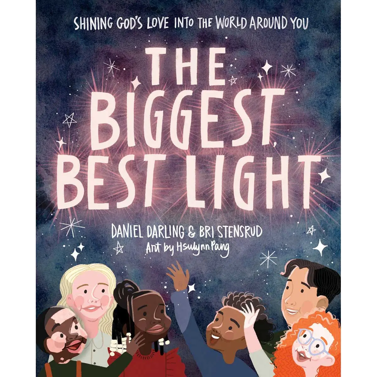 The Biggest Best Light: Shining God’S Love Into The World Around You (Hardcover) 1