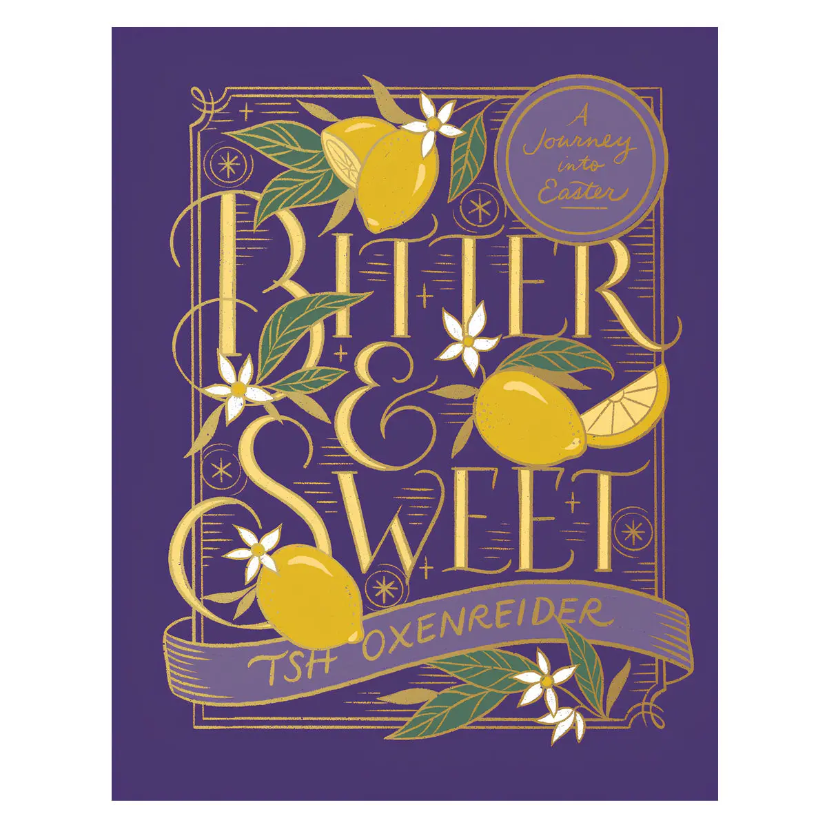 Bitter And Sweet: A Journey Into Easter (Hardcover) 1