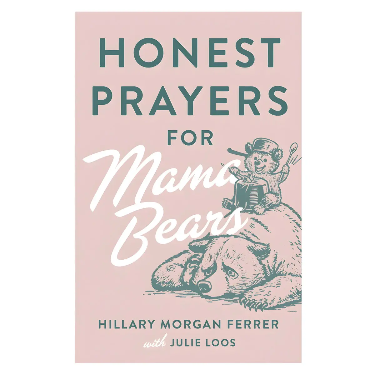Honest Prayers For Mama Bears (Paperback) 1