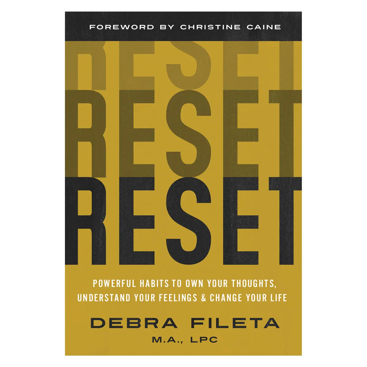 Reset: Powerful Habits To Own Your Thoughts (Paperback) 1