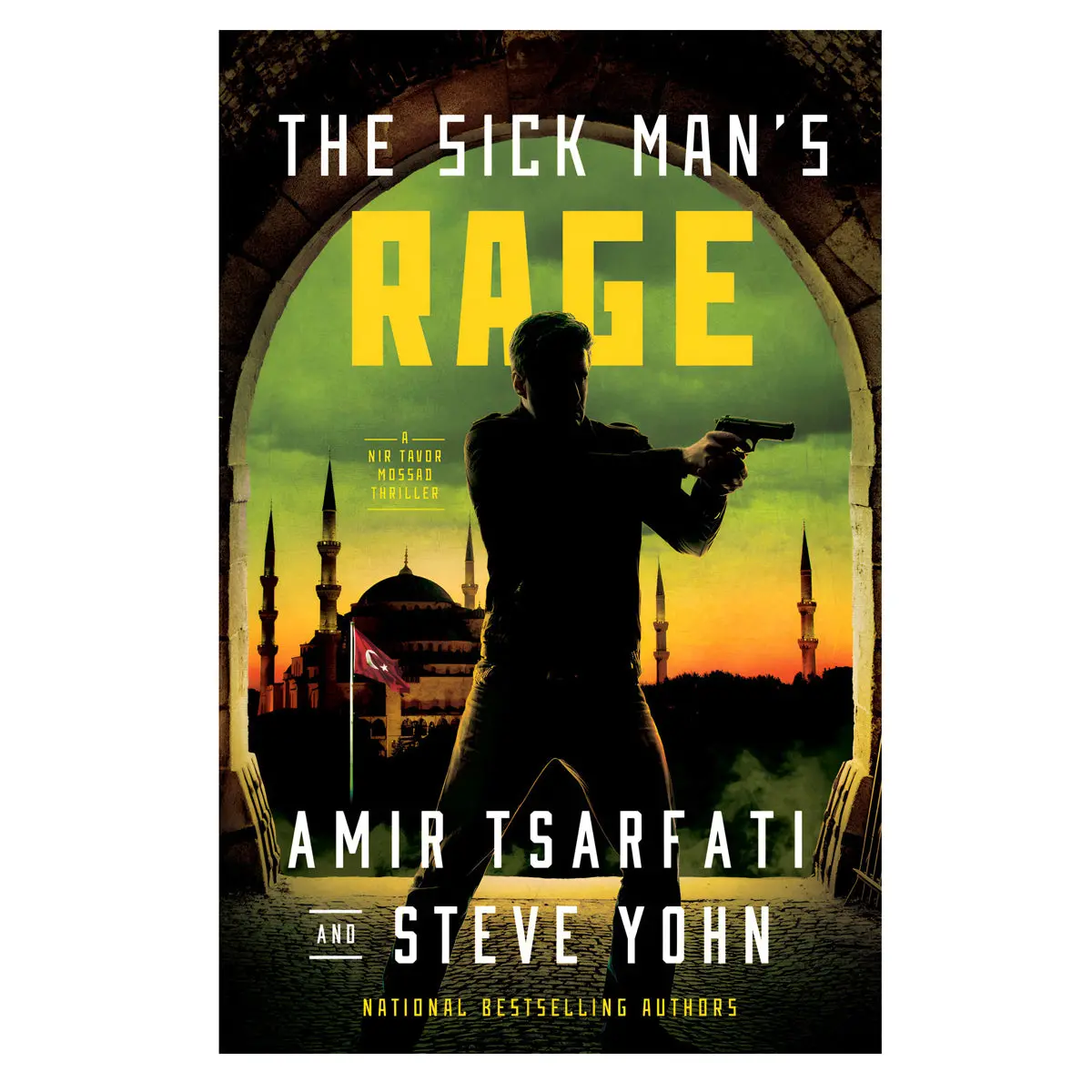 The Sick Man's Rage - 4 A Nir Tavor Mossad Thriller (Paperback) 1