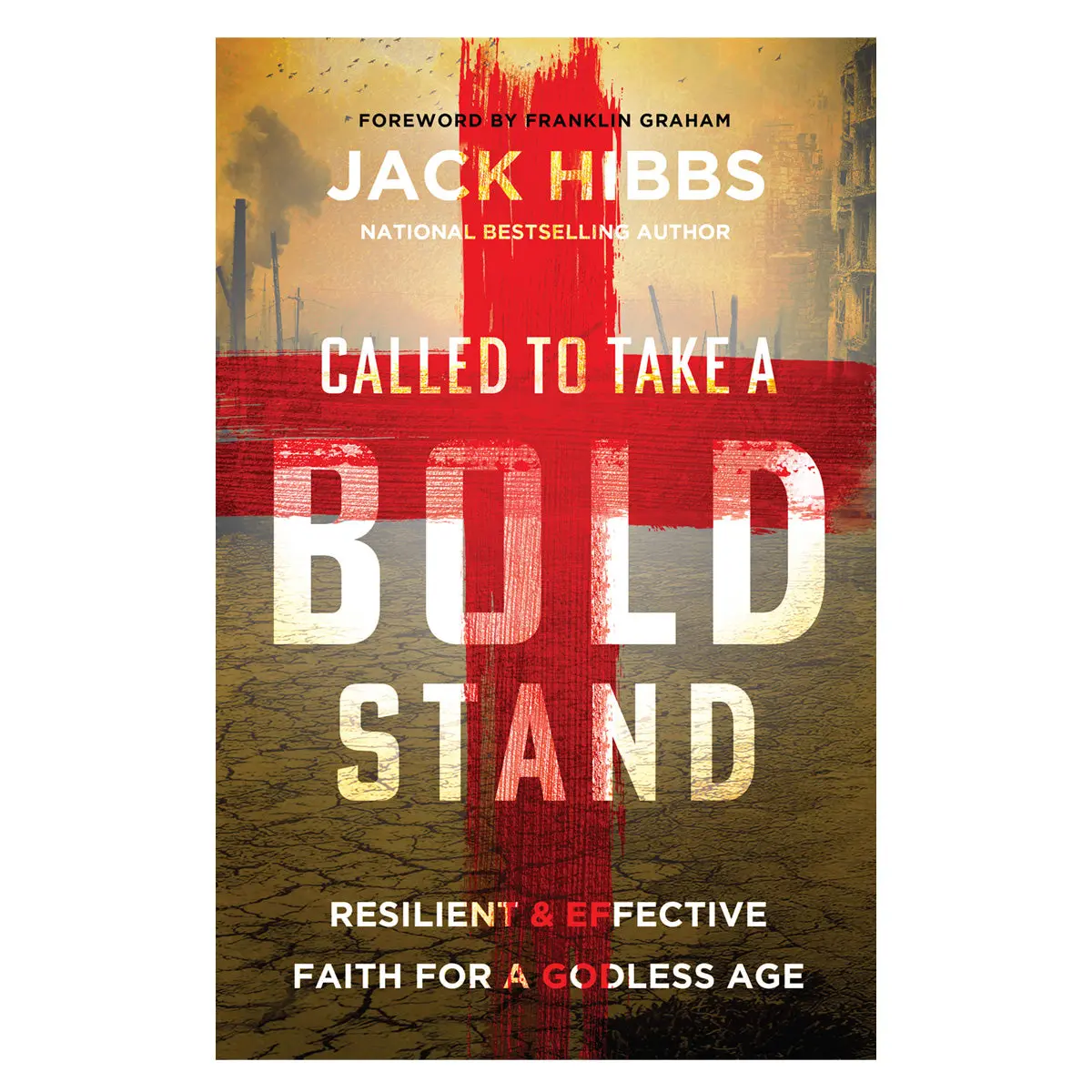 Called To Take A Bold Stand: Resilient And Effective Faith For A Godless Age (Paperback) 1