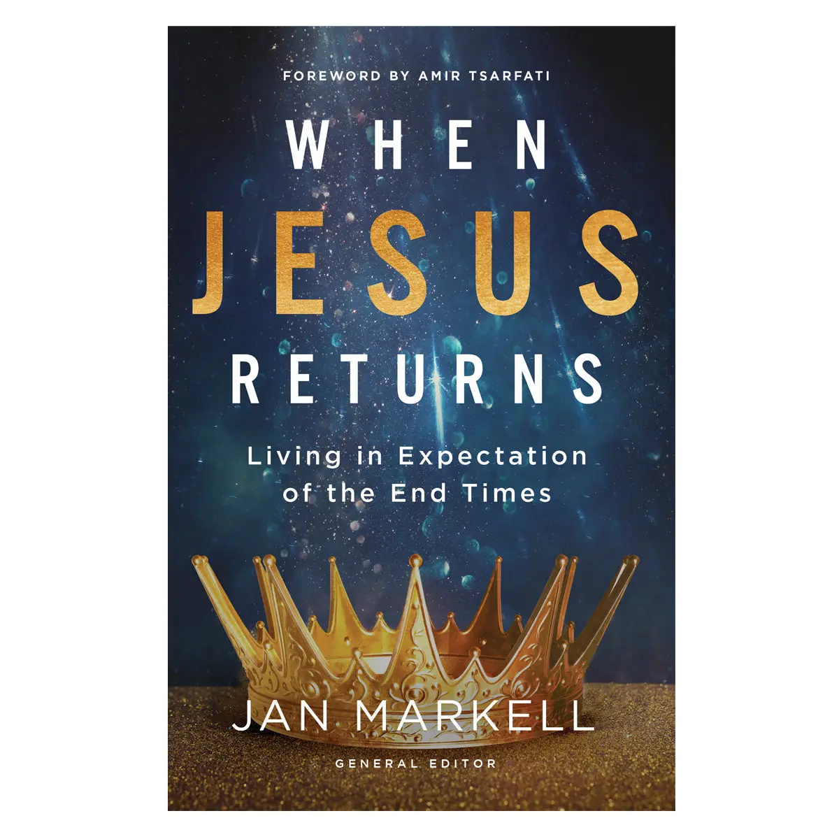 When Jesus Returns: Living In Expectation Of The End Times (Paperback) 1