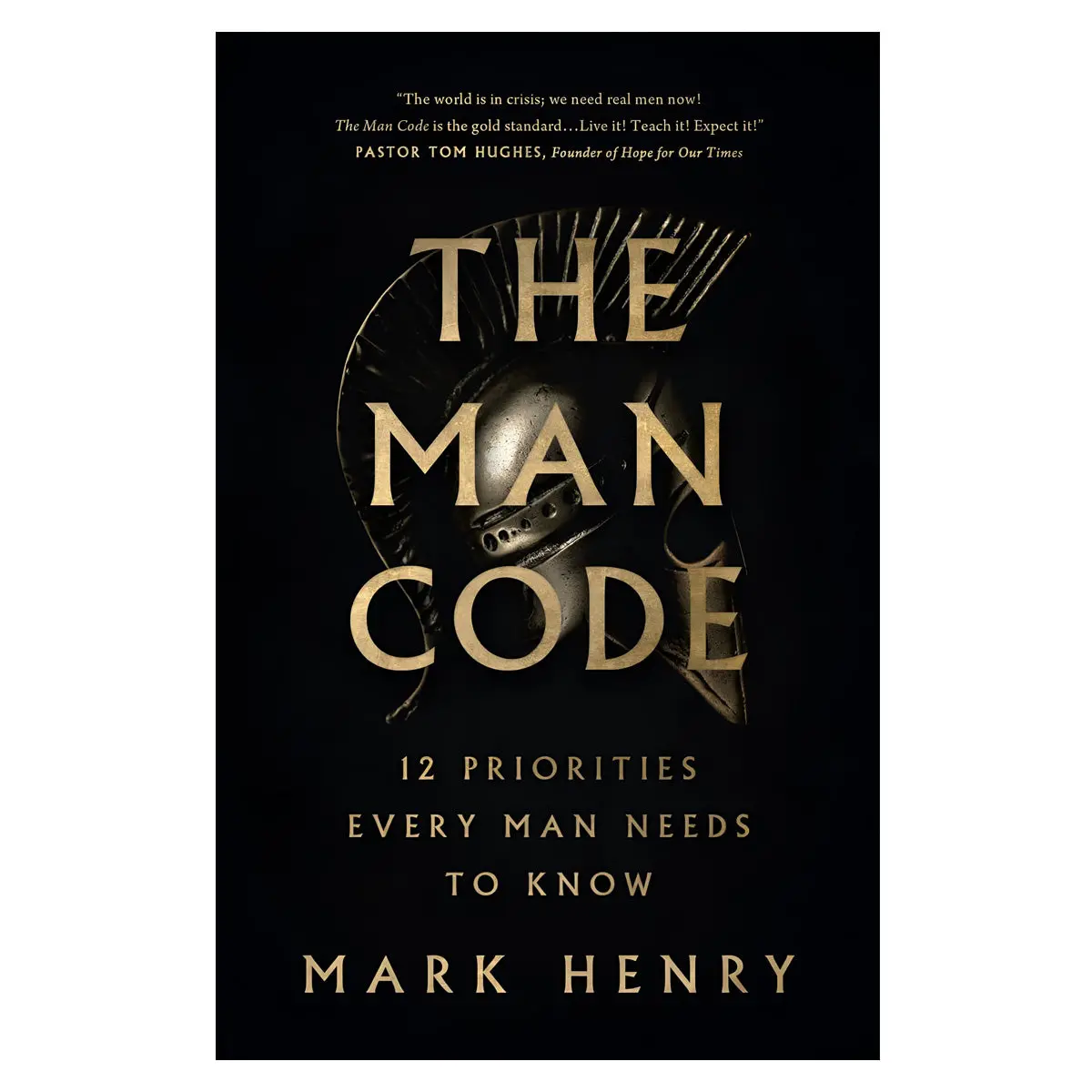 The Man Code: 12 Priorities Every Man Needs To Know (Paperback) 1