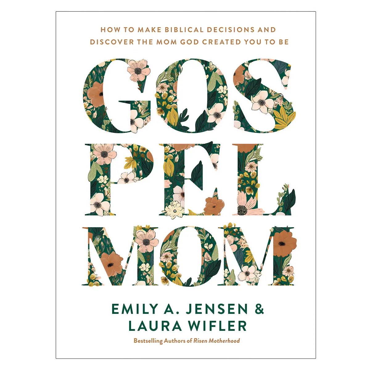 Gospel Mom: How To Make Biblical Decisions And Discover The Mom God Created You To Be Pb 1