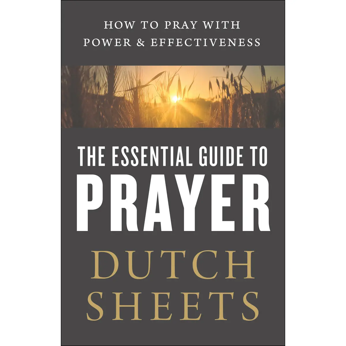 The Essential Guide To Prayer (Paperback) 1