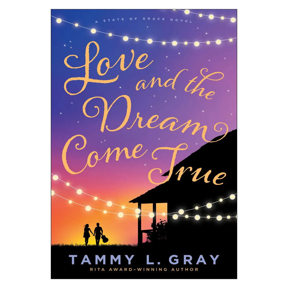 Love And The Dream Come True - 3 State Of Grace Novel (Paperback) 1