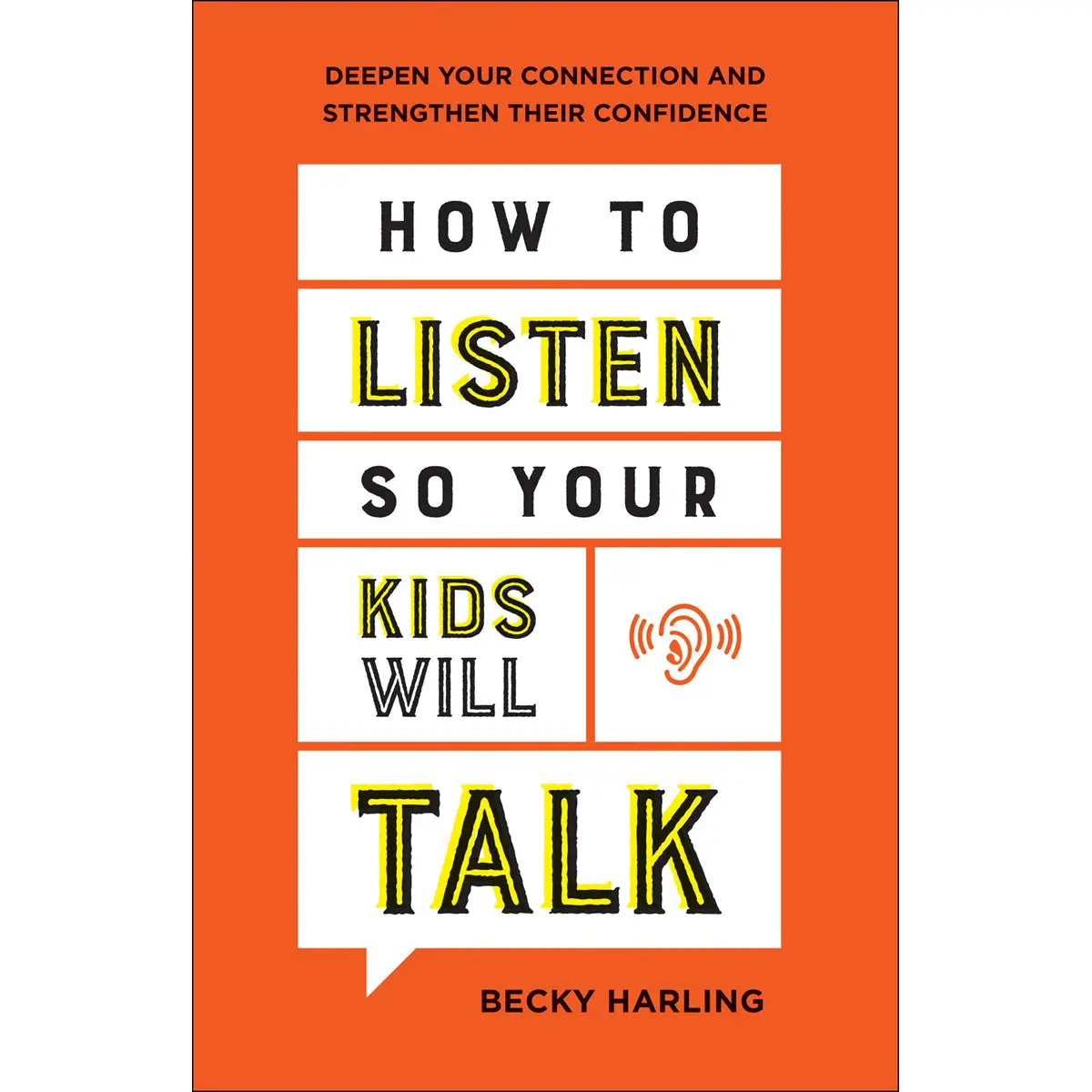 How / Listen So Your Kids Will Talk: Deepen Your Connection / Strengthen Their Confidenc (Paperback) 1