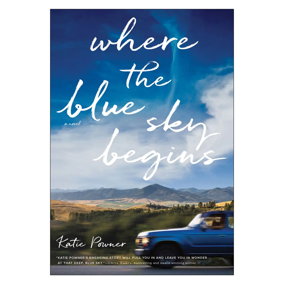 Where The Blue Sky Begin: A Novel (Paperback) 1
