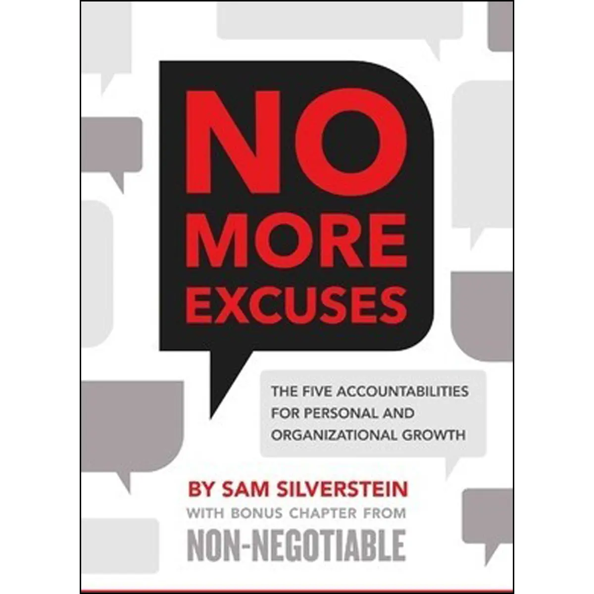 No More Excuses: Five Accountabilities / Growth (Paperback) 1