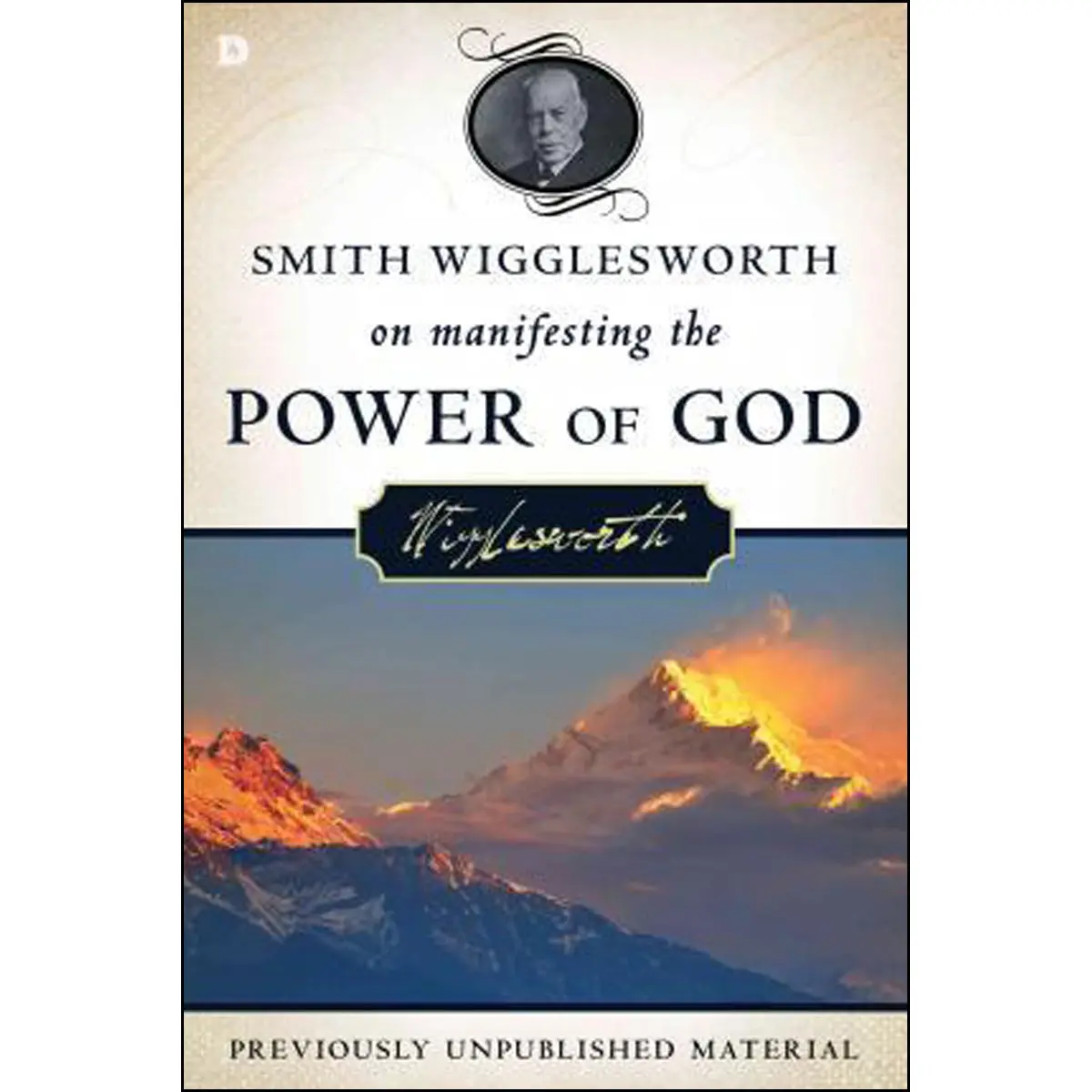 Smith Wiggelsworth On Manifesting The Power Of God (Paperback) 1