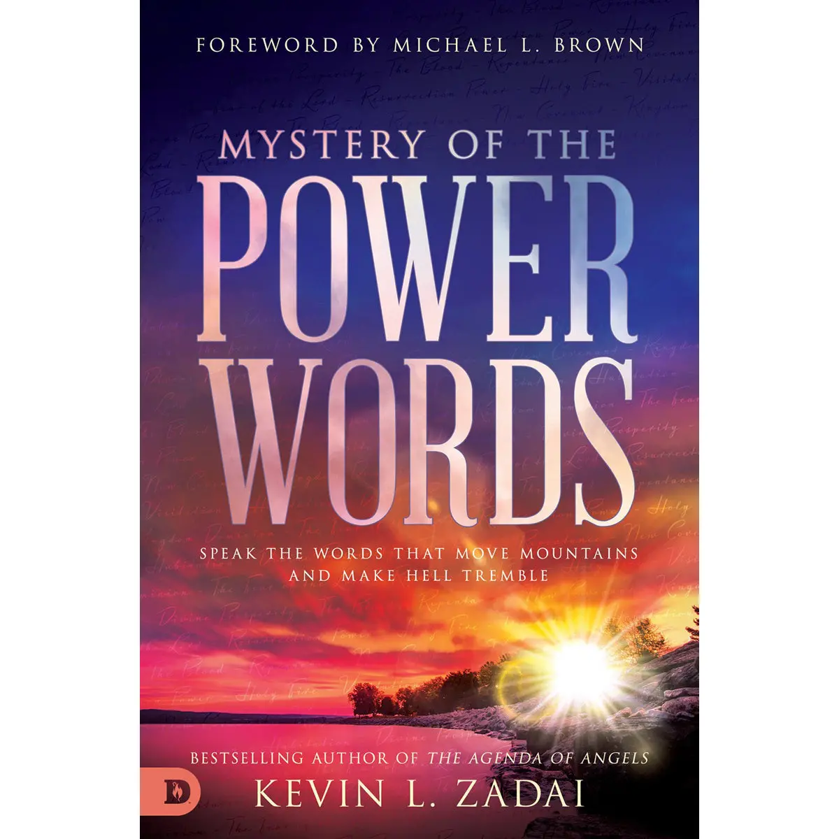 Mystery Of The Power Words: Speak The Words That Move Mountains And Make Hell Tremble (Paperback) 1