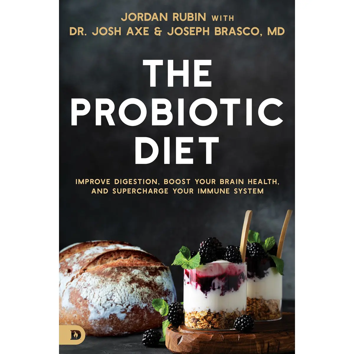 The Probiotic Diet: Improve Digestion Boost Your Brain Health (Paperback) 1