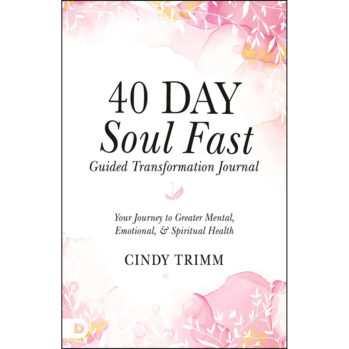 40 Day Soul Fast Guided Transformation Journal: Your Journey (Paperback) 1