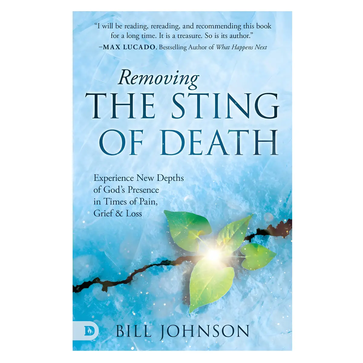 Removing The Sting Of Death: Experience New Depths Of God's Presence In Times Of Pain Pb 1