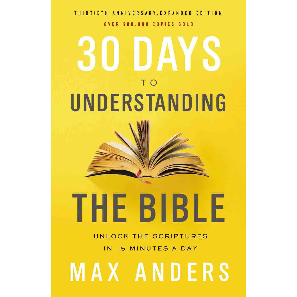 30 Days To Understanding The Bible 30Th Anniversary (Paperback) 1
