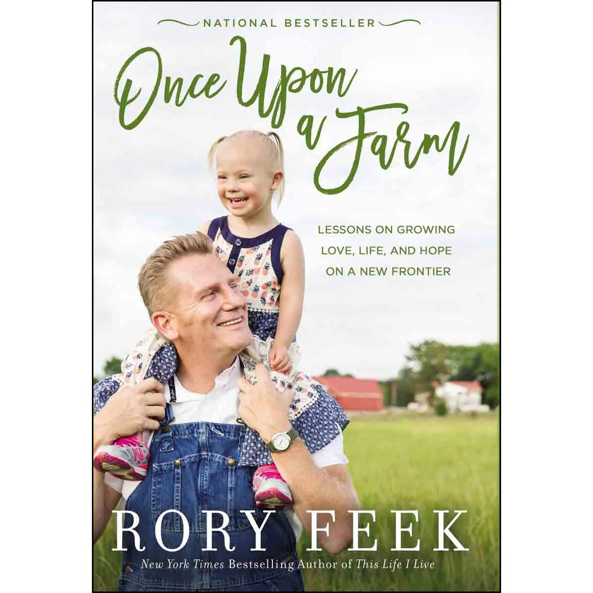 Once Upon A Farm: Lessons On Growing Love, Life And Hope (Hardcover) 1