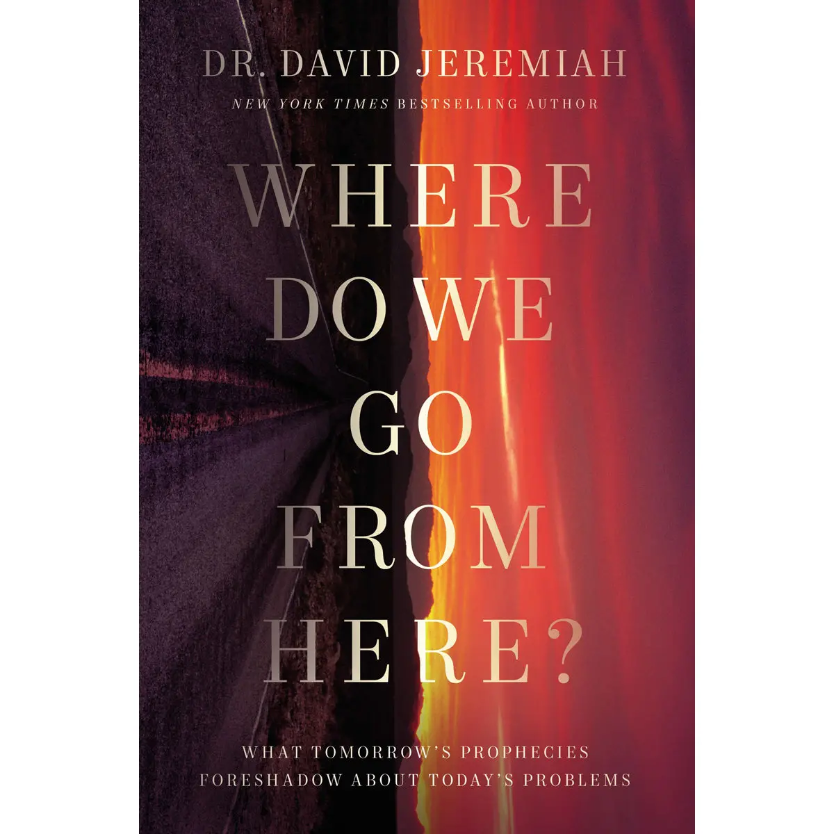 Where Do We Go From Here?: What Tomorrow's Prophecies Reveal About Today's Problems (Paperback) 1