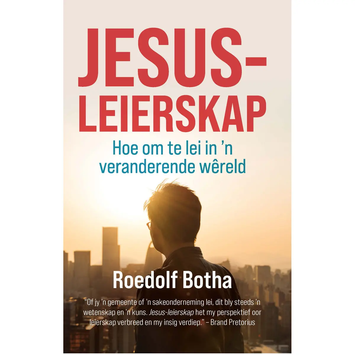 Jesus Leierskap: Hoe Om Te Lei In 'N Veranderende Wêreld (Sagteband) 1