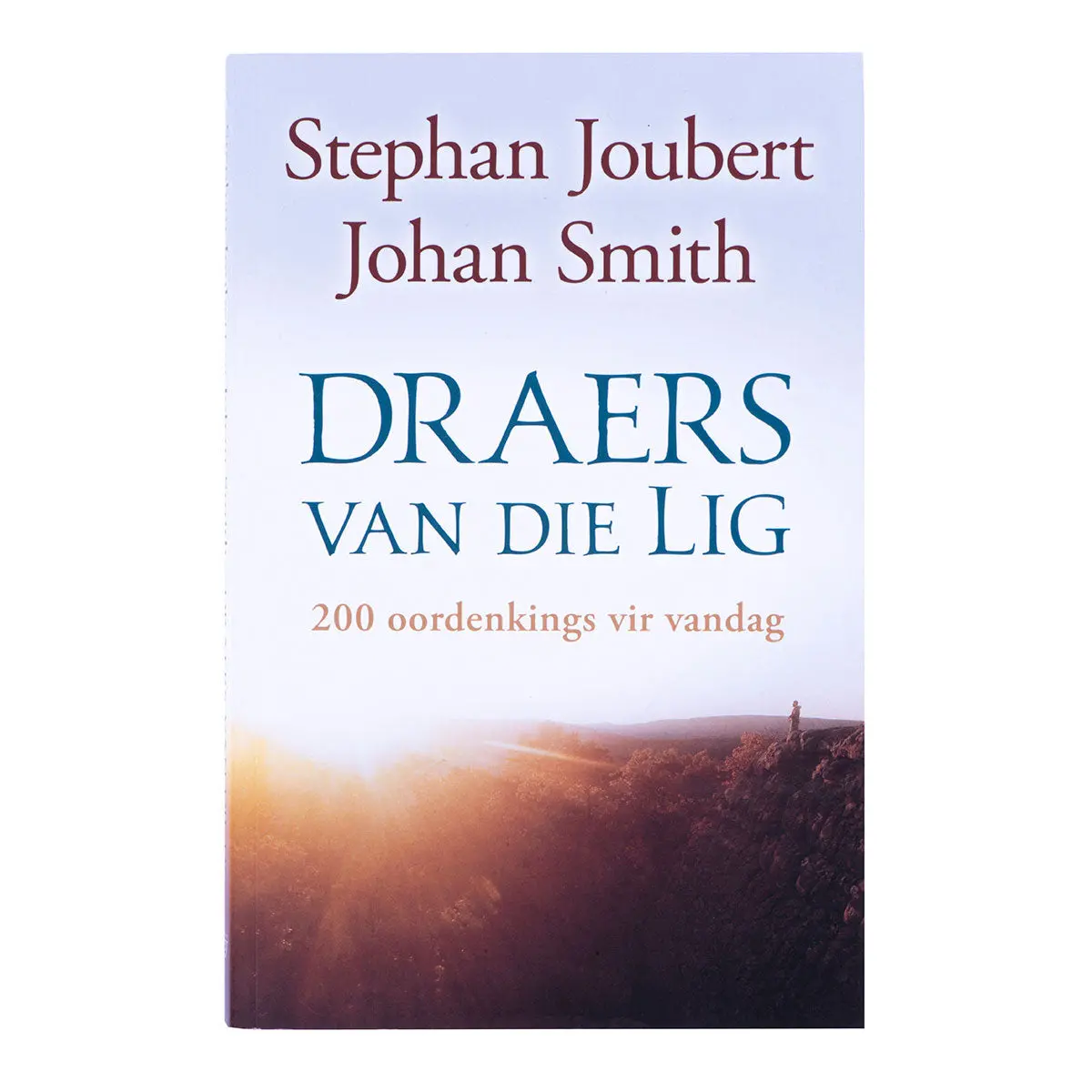 Draers Van Die Lig: 200 Oordenkings Vir Vandag (Sagteband) 1