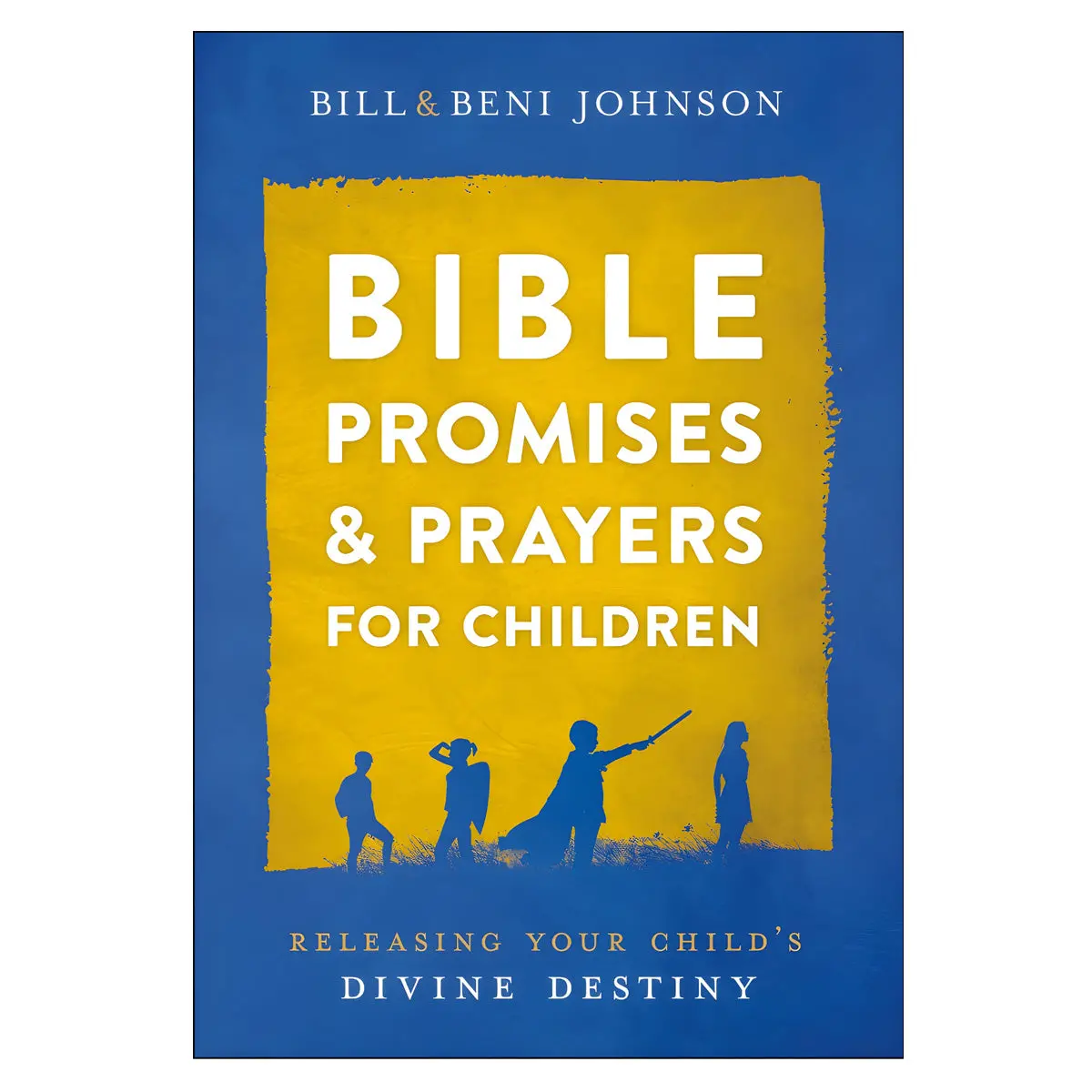 Bible Promises And Prayers For Children: Releasing Your Child's Divine Destiny (Hardcover) 1