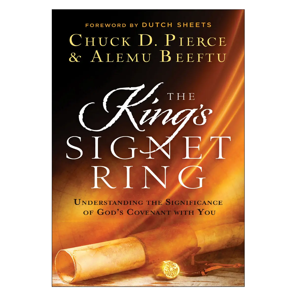 The King's Signet Ring: Understanding The Significance Of God's Covenant With You Pb 1