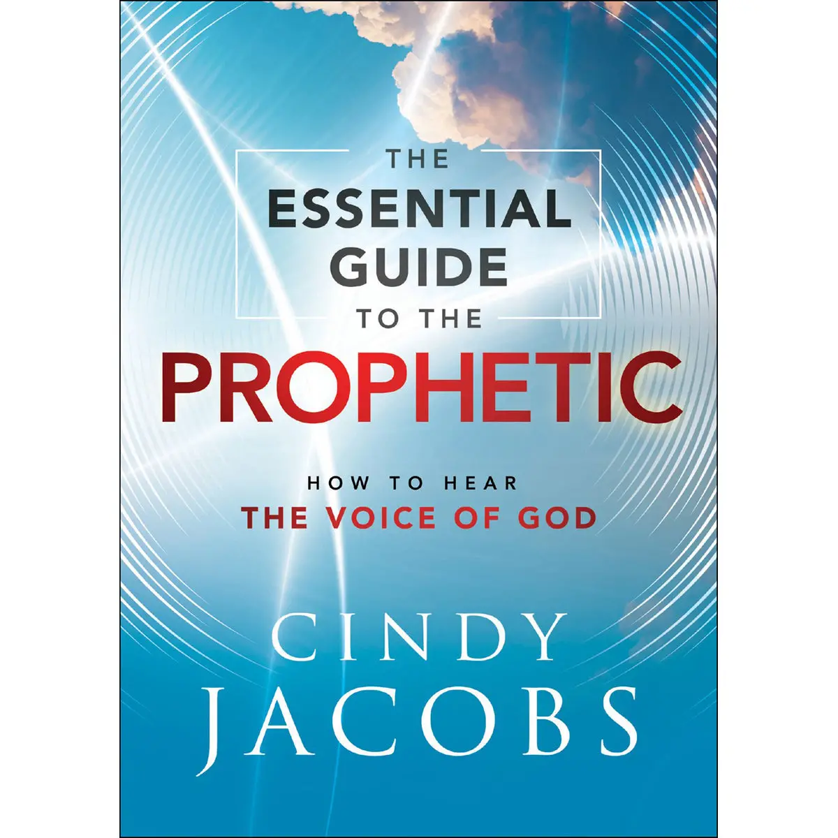 The Essential Guide To The Prophetic (Paperback) 1