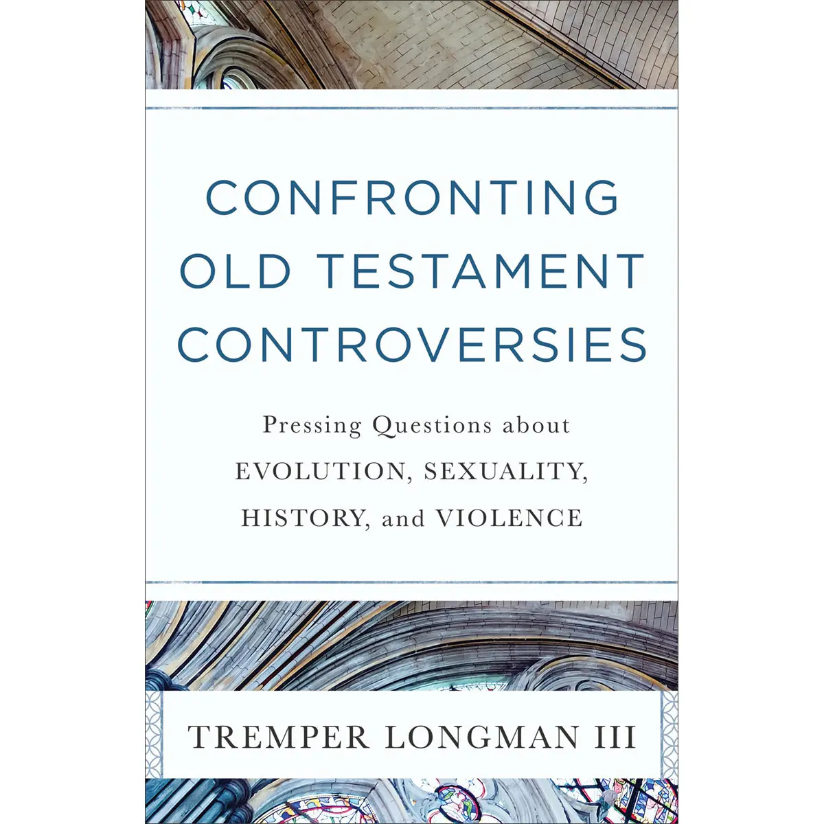 Confronting Old Testament Controversies (Paperback) 1
