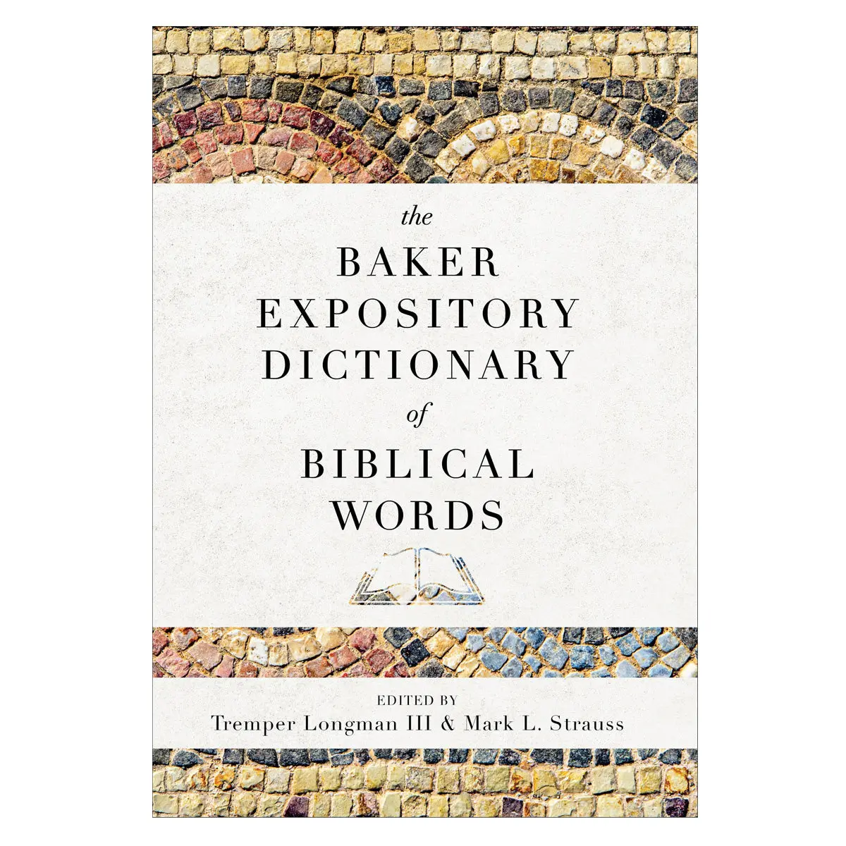 The Baker Expository Dictionary Of Biblical Words (Hardcover) 1