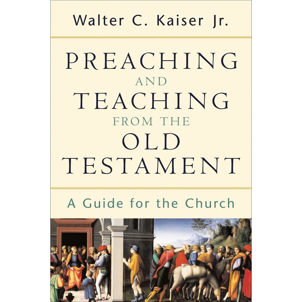 Preaching And Teaching From The Old Testament (Paperback) 1