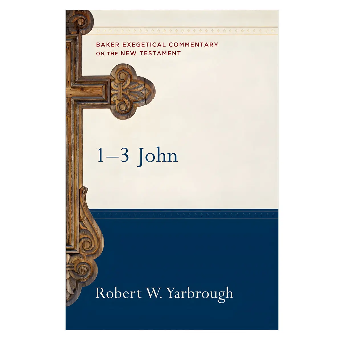 1-3 John (Baker Exegetical Commentary On The New Testament Series)(Hardcover) 1