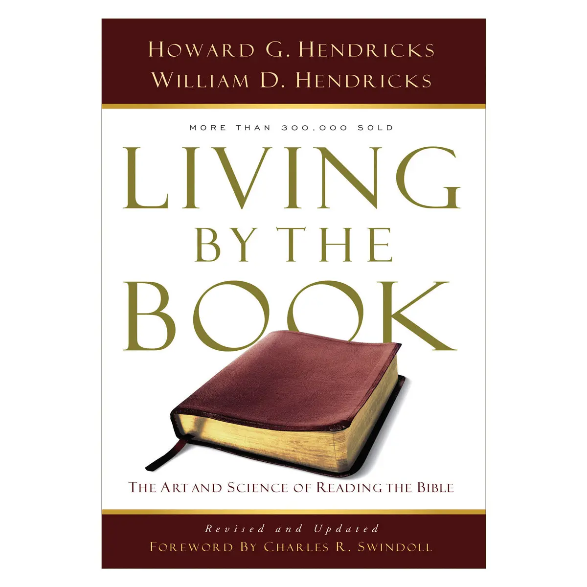 Living By The Book: The Art And Science Of Reading The Bible (Paperback) 1