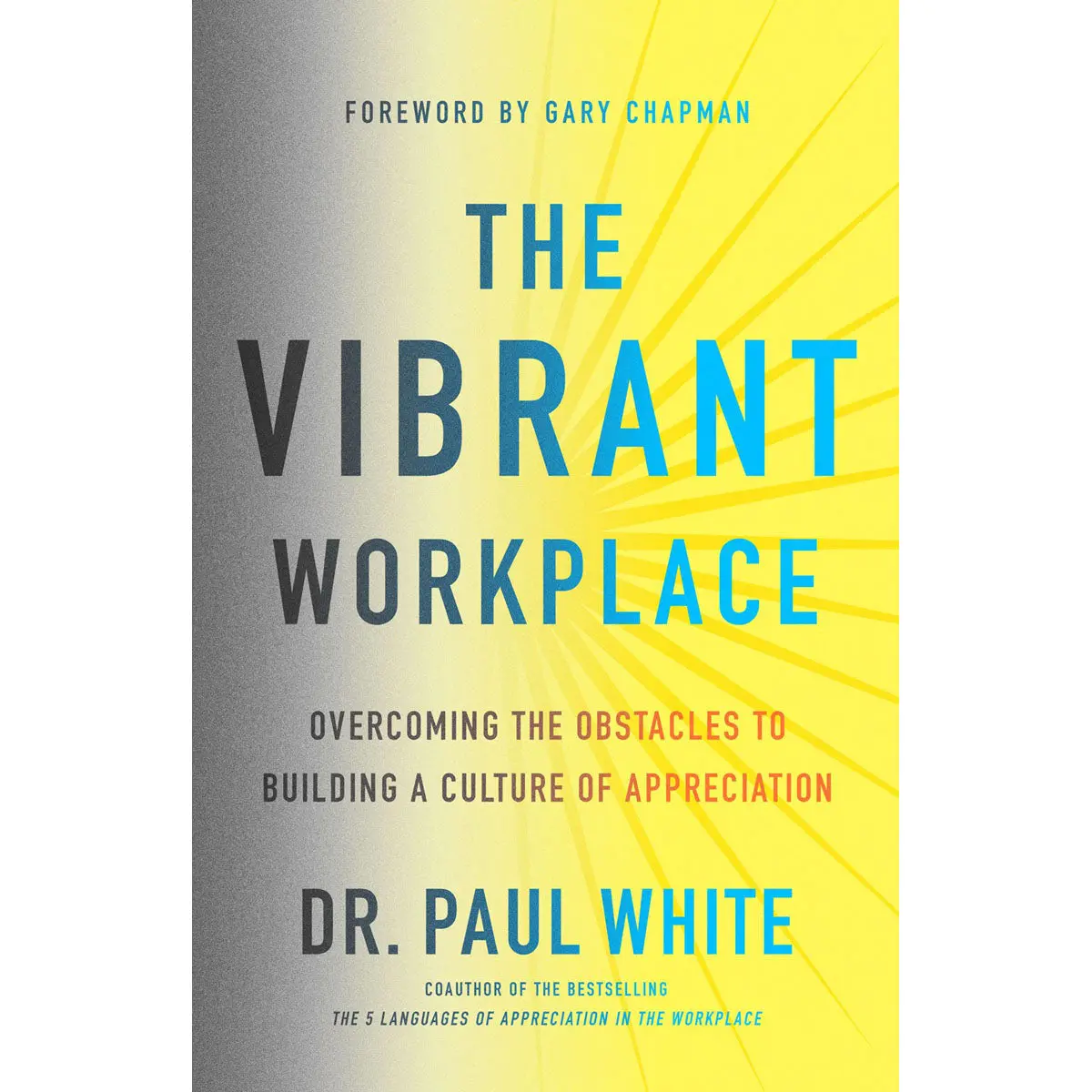The Vibrant Workplace (Paperback) 1