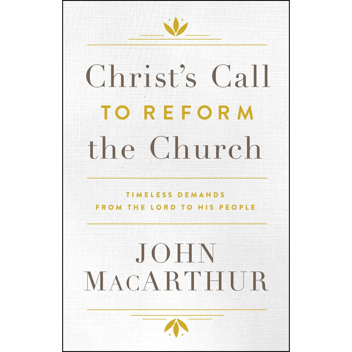 Christs Call To Reform The Church (Hardcover) 1